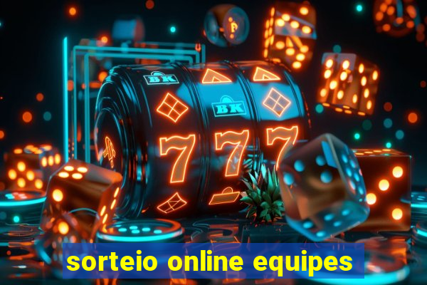 sorteio online equipes